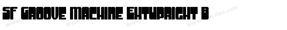 SF Groove Machine ExtUpright Bold字体转换
